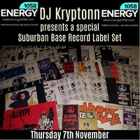 Suburban Base Showcase Part 1 - DJ Kryptonn - energy1058.com 7th November 2019 by djkryptonn