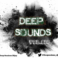 Deep Sounds Vol.010 Mixed By Deep Sessions by Mkhuseli Tooi