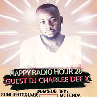 Happy Radio Hour 28 Guest Dj Charlee Dee X by Katekani Trance K Makhubele