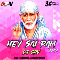 Hey Sai Ram (Remix) Dj Grv by SKN REMIX