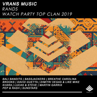 Vrans Music - Rands (Watch Party Top Clan 2019) by Vrans Music