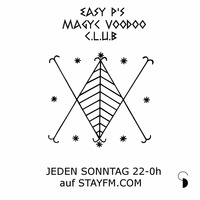 magyc voodoo club 20 easy lover &amp; cheesy p / fo erotic feelings - easy p - 23.06.19 by stayfm