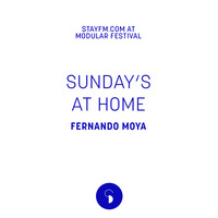 sundays not at home (at modular festival) - fernando moya - 20.06.19 by stayfm