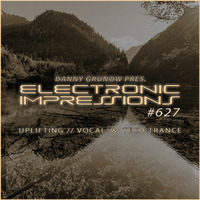 Electronic Impressions 627 with Danny Grunow by Danny Grunow