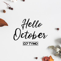 HELLO OCTOBER 2019 by DJ TYMO by DJ TYMO