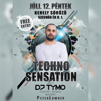 DJ TYMO Tech Sensation live @ Kehely, Szegvár 2019.07.12. by DJ TYMO