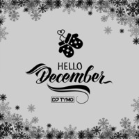 HELLO DECEMBER 2019 by DJ TYMO (tech house edition) by DJ TYMO