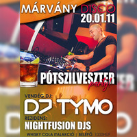 DJ TYMO Pótszileszter live @ Márvány Disco, Csetény 2020.01.11. by DJ TYMO