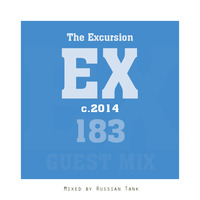 The Excursion #183 Guest Mix by Russian Tank by The Excursion