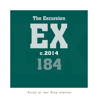 The Excursion #184 Mixed by Kay Mood WEAPONz by The Excursion