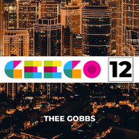 GeeGo 12 mixed by Thee Gobbs by Matte Black