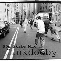 90's SKATER MIX by Funkdooby