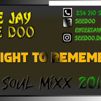 Dee Jay See Doo Night To Remember Soul Mixx by Dee Jay See Doo