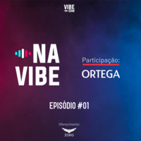 Na Vibe #01 Part. Ortega by NaVibe