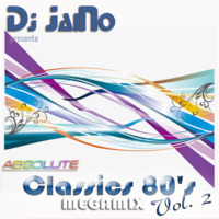 Dj JaiNo - Absolute Classics 80's Megamix vol.2 by Dj JaiNo