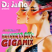 Dj JaiNo - Absolute ItaloDisco 80's Gigamix (2ª parte) by Dj JaiNo