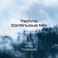 Tecknoom _ Techno Continuous Mix _ October 2019 by Tecknoom