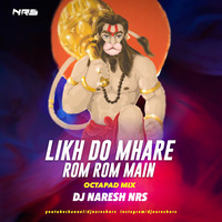 Likh Do Mhare Rom Rom Main (Octapad Mix) DJ NARESH NRS by DJ NRS