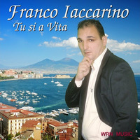 TU SI A VITA-  FRANCO IACCARINO - by SMAV RADIO NAPOLI