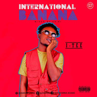 Itee - International Banana by Mp3box.com.ng