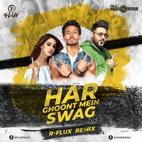 Har Ghoont Me Swag (R-Flux Club Mix) by DJ Adnan AK