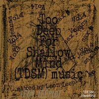 TOO DEEP FOR SHALLOW MIND(Iron on steelcage) VOL.04 BY Leon LeeploT (1) by Leon Leeplot