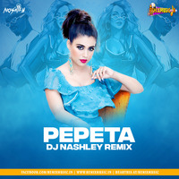 Pepeta (Remix) - DJ Nashley by RemixMusic Records
