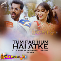 Tum Par Hum Hai Atke (Remix) - Pagalpanti - DJ Ankit Mumbai &amp; DJ Lirika by RemixMusic Records