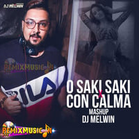 O Saki Saki  X Con Calma (Mashup) - DJ Melwin by RemixMusic Records