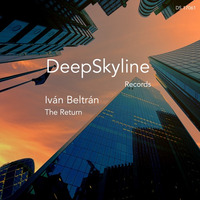 Ivan Beltrán  _  "The Return" by DeepSkyline Records