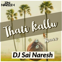 Thatikallu (REMIX) - DJ Sai Naresh by TeenmarDjs