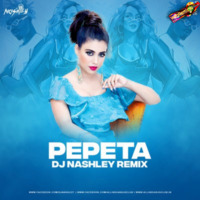 Pepeta (Remix) - DJ Nashley by WR Records