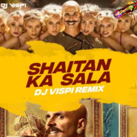 Shaitan Ka Saala (Housefull 4) - DJ Vispi Remix by WR Records