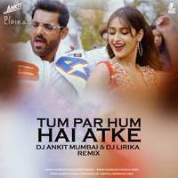 Tum Par Hum Hai Atke (Remix) - Pagalpanti - DJ Ankit Mumbai &amp; DJ Lirika by WR Records