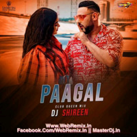Paagal (Club Queen Mix) Dj Shireen by WR Records