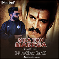 Mila Toh Marega ( bullet Mix ) DJ MONKEY PRIVATE REMIX by dj monkey