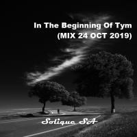 Solique SA - In The Beginning Of Tym(MIX 24 OCT 2019) by Massive Sessions Podcast