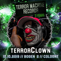 TerrorClown - 3 Years Terror Machine Records 2019 by Thunderdome, Terror, Hardcore, Frenchcore, UpTempo