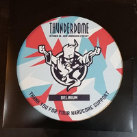 DJ Delirium - Live at THUNDERDOME 2019 - THUNDERGODS by Thunderdome, Terror, Hardcore, Frenchcore, UpTempo