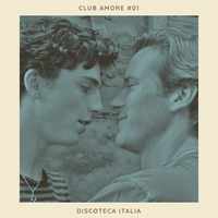 Club Amore #01 | Discoteca Italia by Club Amore