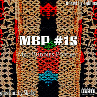 MBP #15 mixed by Takuna by Mad Buddies Podcast