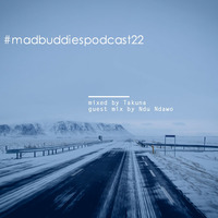 MBP #22 mixed by Takuna by Mad Buddies Podcast
