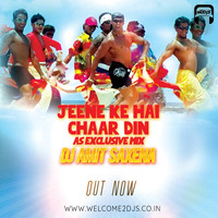 Jeene Ke Hai Chaar Din (AS Exclusive MIx) Dj Amit Saxena by Welcome 2 DJs