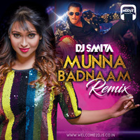 Munna Badnaam - Dabangg 3 (Club Mix) - DJ Smita by Welcome 2 DJs