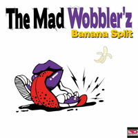 The Mad Wobbler'z - Banana Split by Karol Mroczek