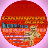 Kerrie Nation - That Voodoo U Do (Dylan Holshausen Remix) by Karol Mroczek