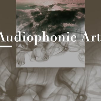 Audiophonic Art