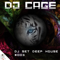 Dj Cage Set Deep House #003 by Dj Cage