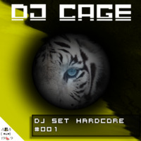 Dj Cage Set Hardcore #001 by Dj Cage