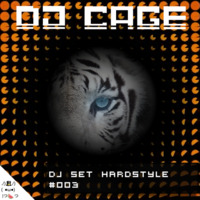 Dj Cage Set Hardstyle #003 by Dj Cage
